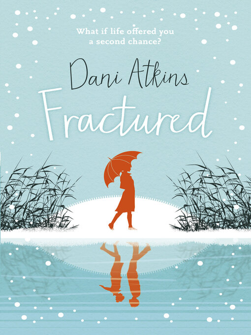 Title details for Fractured by Dani Atkins - Available